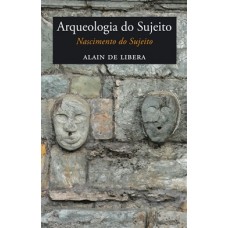 ARQUEOLOGIA DO SUJEITO